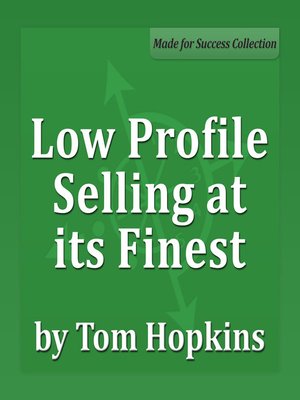 cover image of Low Profile Selling at its Finest